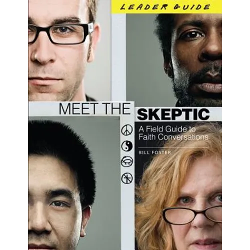 Meet the Skeptic: A Field Guide to Faith Conversations