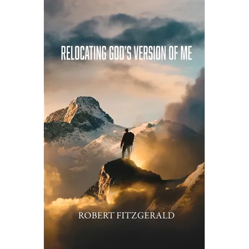 Relocating God's Version of Me