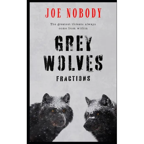 The Grey Wolves: Fractions