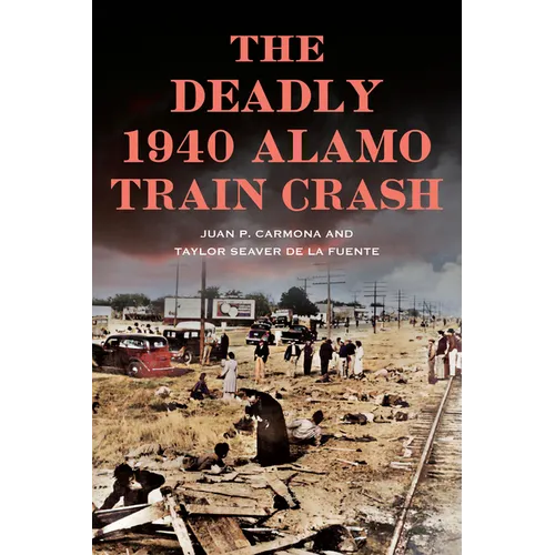 The Deadly 1940 Alamo Train Crash