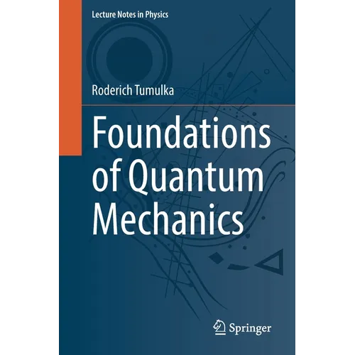 Foundations of Quantum Mechanics