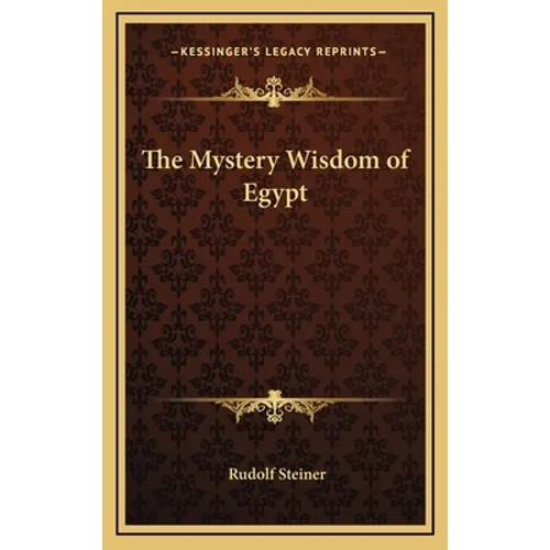The Mystery Wisdom of Egypt