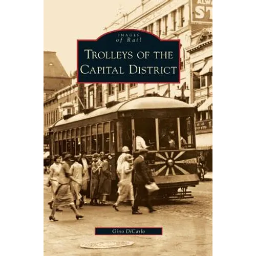 Trolleys of the Capital District