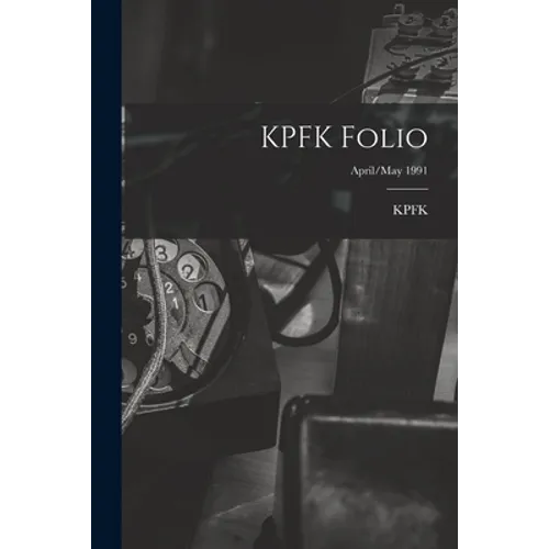 KPFK Folio; April/May 1991