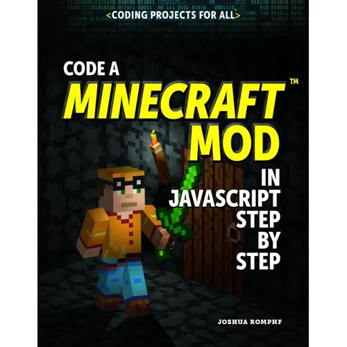 Code a Minecraft(r) Mod in JavaScript Step by Step