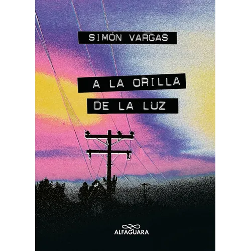 a la Orilla de la Luz / At the Edge of the Light