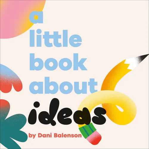A Little Book about Ideas