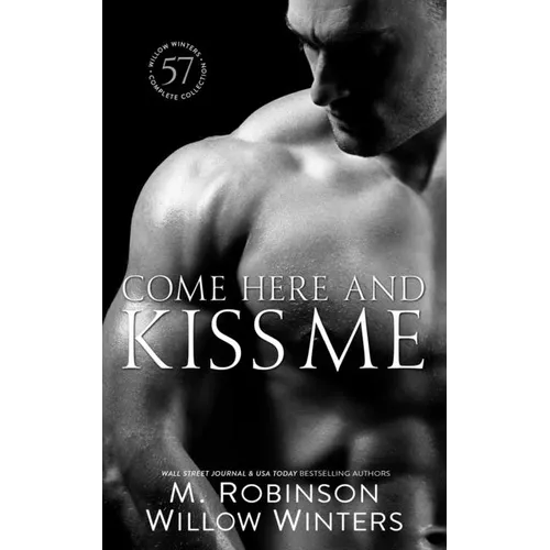 Come Here And Kiss Me