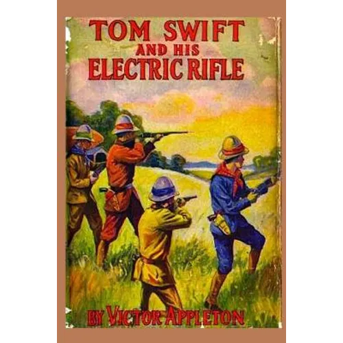 10 Tom Swift and his Electric Rifle