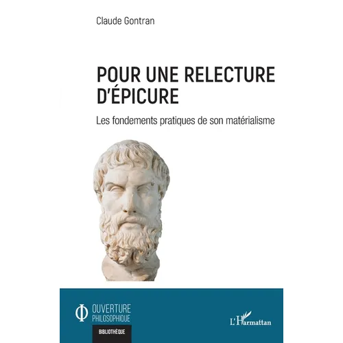 Pour une relecture d'Épicure: Les fondements pratiques de son matérialisme