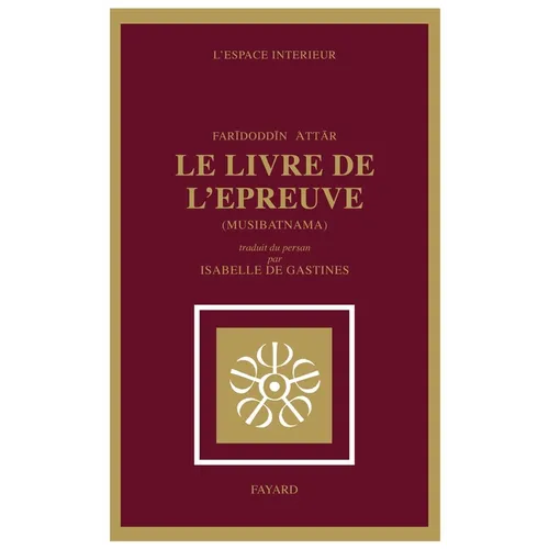 Le Livre de l'épreuve: Musibatnãma