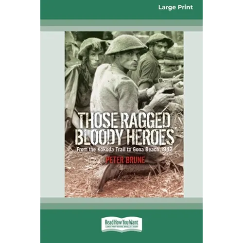 Those Ragged Bloody Heroes [Standard Large Print 16 Pt Edition]