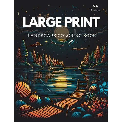 Large Print Landscape Coloring Book for Adults: Fun Relaxing Coloring Book For Adults