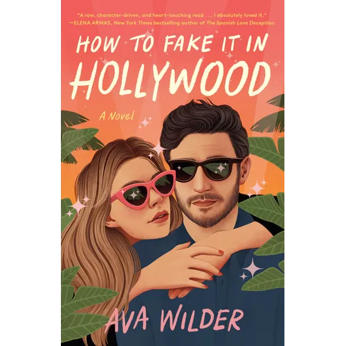 How to Fake It in Hollywood