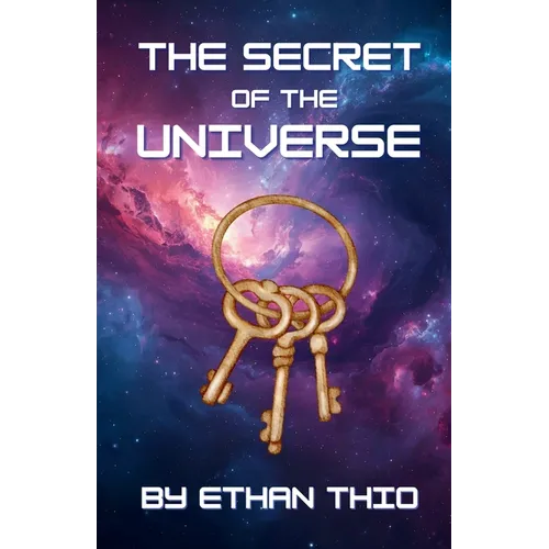 The Secret of the Universe
