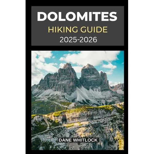Dolomites Hiking Guide 2025 - 2026
