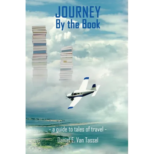 Journey by the Book: A Guide to Tales of Travel
