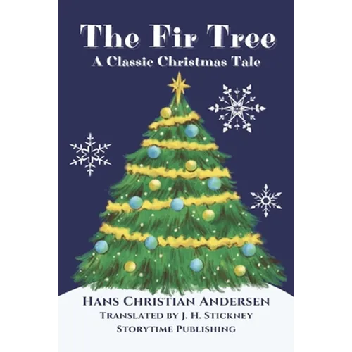 The Fir Tree: A Christmas Tale