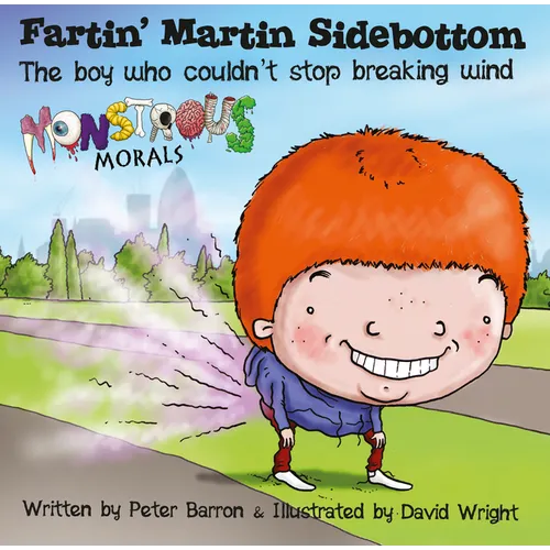 Fartin' Martin Sidebottom: The Boy Who Couldn't Stop Breaking Wind