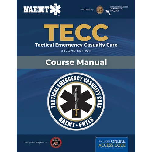 Tecc: Tactical Emergency Casualty Care: .