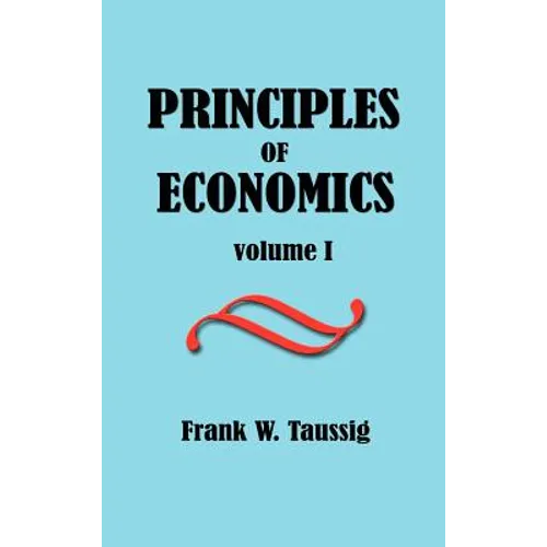 Principles of Economics, Volume I.