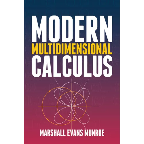 Modern Multidimensional Calculus