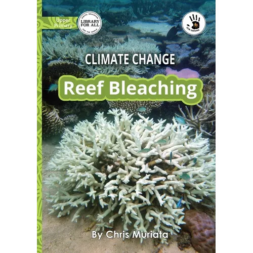 Climate Change: Reef Bleaching - Our Yarning
