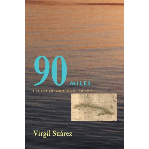 90 Miles: Selected and New Poems