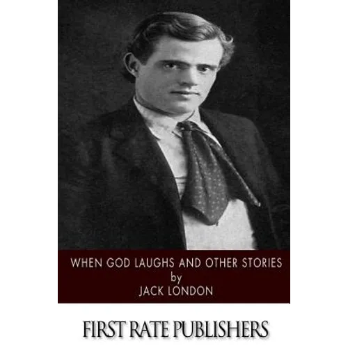 When God Laughs and Other Stories