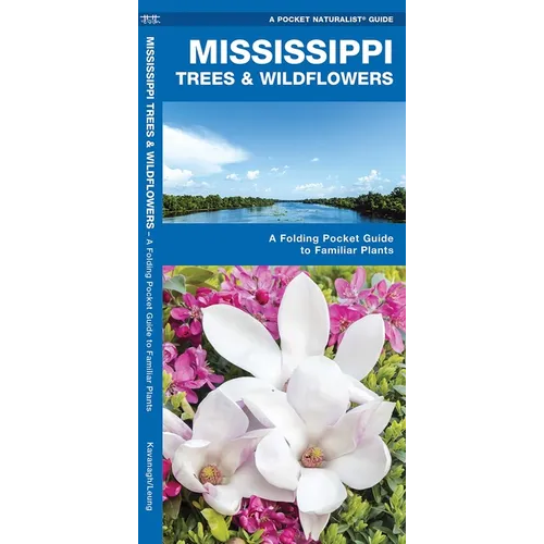 Mississippi Trees & Wildflowers: A Folding Pocket Guide to Familiar Plants