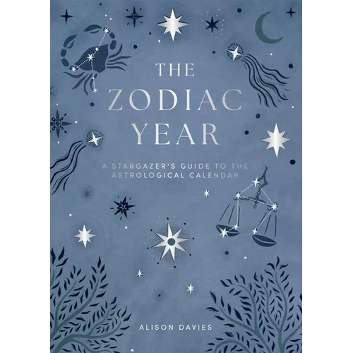 Zodiac Year: A Stargazer's Guide to the Astrological Calendar