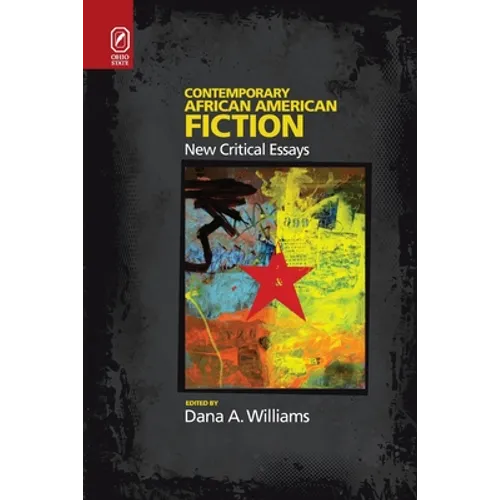 Contemporary African American Fiction: New Critical Essays