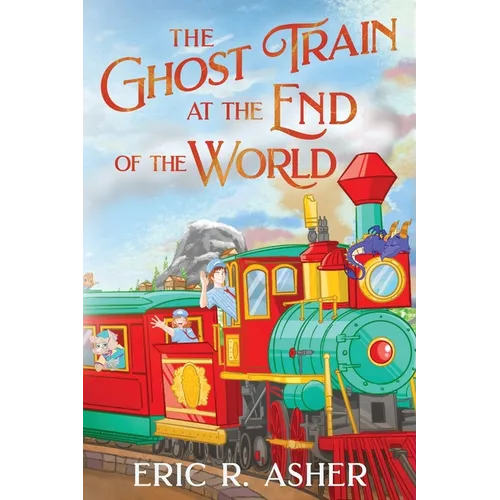 The Ghost Train at the End of the World