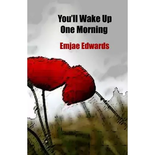 You'll Wake Up One Morning