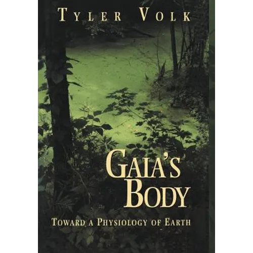 Gaia's Body: Toward a Physiology of Earth