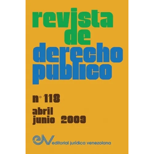 REVISTA DE DERECHO PÚBLICO (Venezuela), No. 118, abril-junio 2009