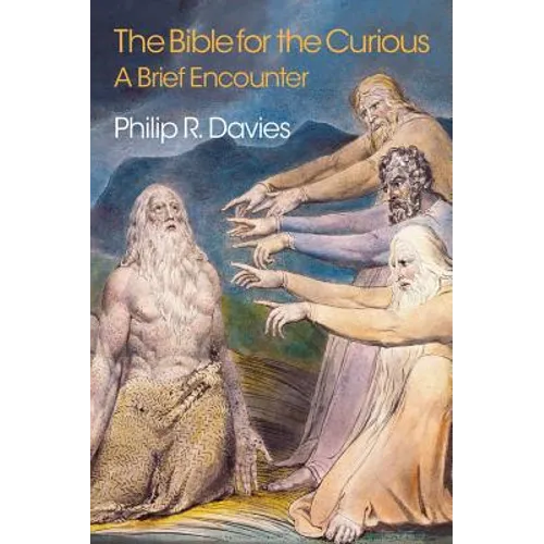 The Bible for the Curious: A Brief Encounter