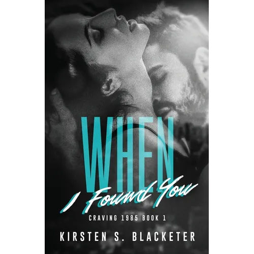 When I Found You