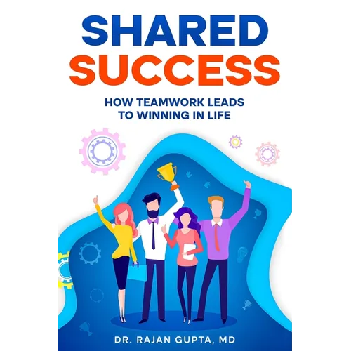 Shared Success: How Teamwork Leads to Winning in Life