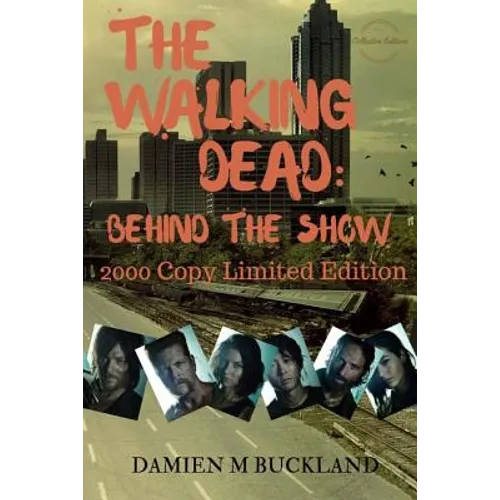 The Walking Dead: Behind The Show: 2000 Copy Limited Edition