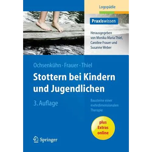 Stottern Bei Kindern Und Jugendlichen: Bausteine Einer Mehrdimensionalen Therapie