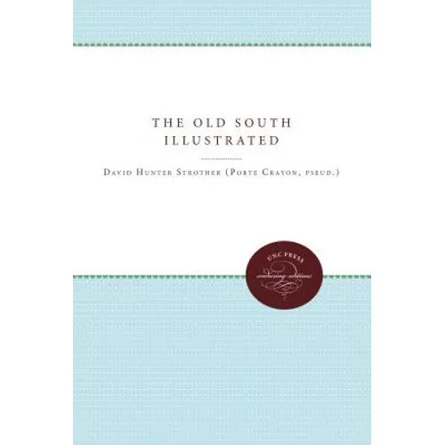 The Old South Illustrated