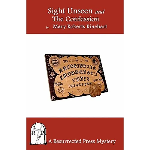Sight Unseen and the Confession