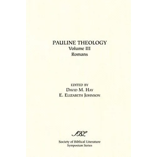 Pauline Theology, Volume III: Romans