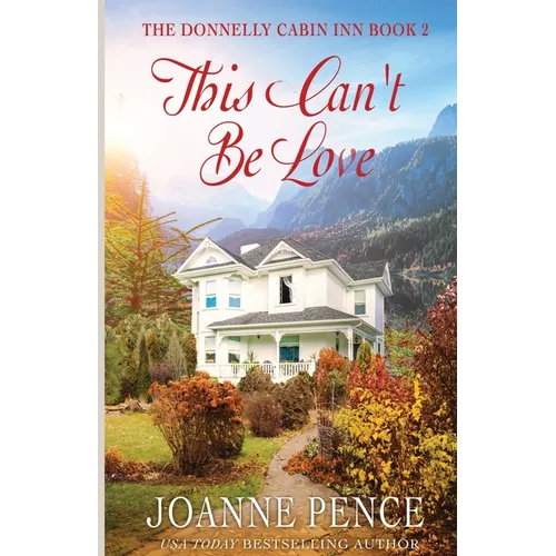 This Can't be Love: The Cabin of Love & Magic