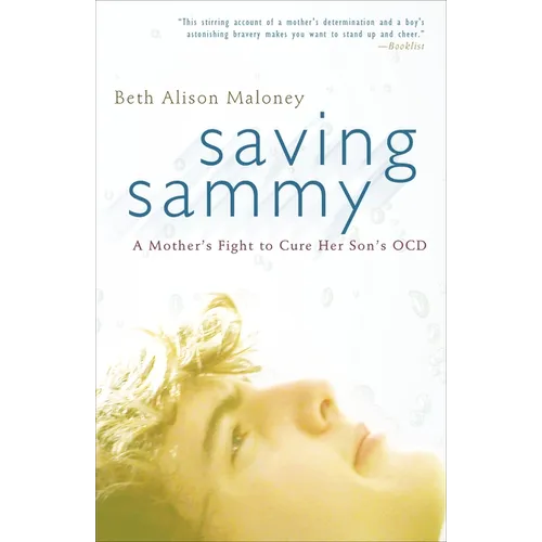Saving Sammy: A Mother's Fight to Cure Her Son's Ocd