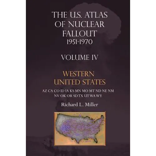Us Atlas of Nuclear Fallout 1951-1970 Western U.S.