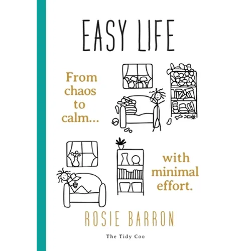 Easy Life: From chaos to calm with minimal effort