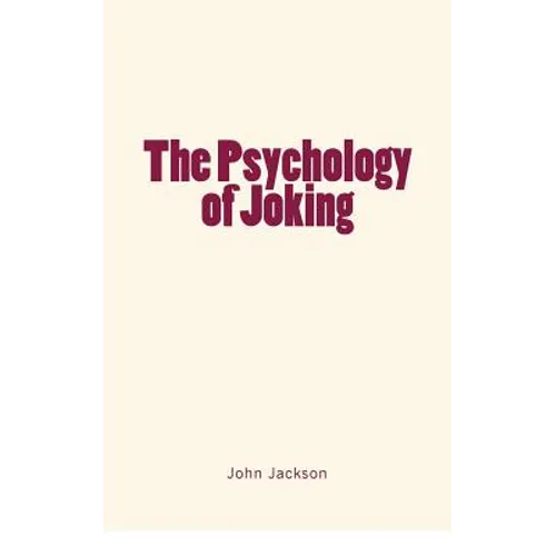 The Psychology of Joking
