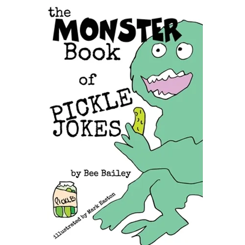 The Monster Book of Pickle Jokes